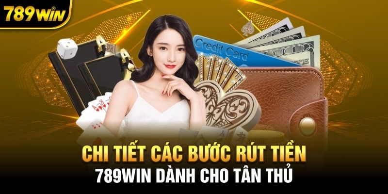 Rút tiền 789win