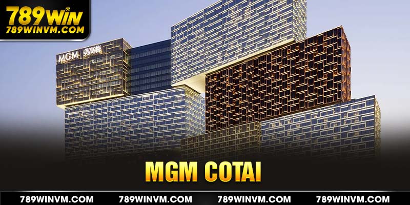 Sòng bạc nghỉ dưỡng MGM Cotai 